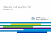 PROPOSAL FOR COOPERATION December 2014. HIGHLIGHTS FOR POTENTIAL PARTNERS Opening Summary Association with established, globally recognised organization,