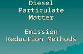 Diesel Particulate Matter Emission Reduction Methods.