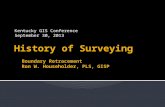 Kentucky GIS Conference September 30, 2013.  Context  Definitions  Retracement  Surveyor as “Detective”  History  Ancient Development  Common Law.