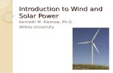 Introduction to Wind and Solar Power Kenneth M. Klemow, Ph.D. Wilkes University.