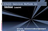 Lessons Learnt Civil Service Reform in Serbia milena.lazarevic@europeanpolicy.org.