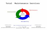 Total Maintenance Services P. O. Box 460 Chillicothe, Ohio, 45601 Customer Service: Justin Murray 740-649-5827 jmurray@totalmaintenanceservices.net Providing.