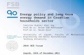 Energy policy and long term energy demand in Croatian households sector Tomislav Pukšec 1 dipl.ing. Prof.dr.sc. Brian Vad Mathiesen 2 Prof.dr.sc. Neven.