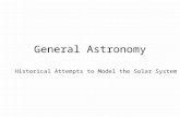 General Astronomy Historical Attempts to Model the Solar System.
