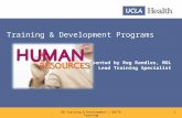 1 HR Training & Development | BRITE Training Training & Development Programs Presented by Reg Randles, MOL Lead Training Specialist.