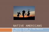 NATIVE AMERICANS A Nurses Guide to the Native American Culture.