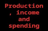 Economics is concerned with… produce What to produce produce How to produce it products Who gets the products Production → income (earned by FOP) → spending.