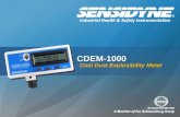 CDEM-1000 Coal Dust Explosibility Meter. Coal Dust Explosions Natural occurring methane in coal mines causes frequent explosions, which alone may not.