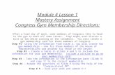 Module 4 Lesson 1 Mastery Assignment Congress Gym Membership Directions: After a hard day of work, some members of Congress like to head to the gym to.