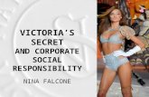 VICTORIA’S SECRET AND CORPORATE SOCIAL RESPONSIBILITY NINA FALCONE.