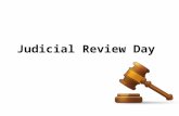 Judicial Review Day. Agenda Self assessment quiz Study Guide Review Game.