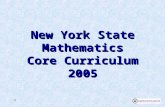 1 New York State Mathematics Core Curriculum 2005.
