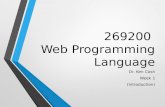 269200 Web Programming Language Dr. Ken Cosh Week 1 (Introduction)