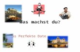 Was machst du? Das Perfekte Date. Introduction You just moved to Berlin. You,Zara, Sabine, Daniel, and Marco from the Deutsch Aktuell video are friends.