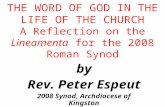 THE WORD OF GOD IN THE LIFE OF THE CHURCH A Reflection on the Lineamenta for the 2008 Roman Synod by Rev. Peter Espeut 2008 Synod, Archdiocese of Kingston.