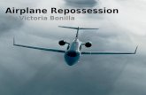 Airplane Repossession By Victoria Bonilla. Description Airplane repo people tow airplanes when the owner cannot afford to pay for it. They earn 6-10%