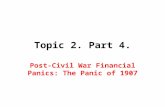 Topic 2. Part 4. Post-Civil War Financial Panics: The Panic of 1907.
