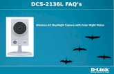 DCS-2136L FAQ’s Wireless AC Day/Night Camera with Color Night Vision.