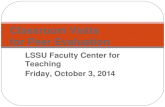 LSSU Faculty Center for Teaching Friday, October 3, 2014 Classroom Visits for Peer Evaluation.