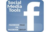 Social Media Tools FACEBOOK PAGE OR FACEBOOK GROUP.