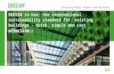 Part of the BRE Trust Protecting People, Property and the Planet BREEAM In-Use: the international sustainability standard for existing buildings – quick,