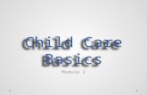 Child Care Basics Module 2. Module 2: Child Growth and Development Outcome A: The student will recognize development as a continuum with identifiable.