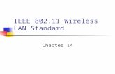 IEEE 802.11 Wireless LAN Standard Chapter 14. IEEE 802 Protocol Layers.