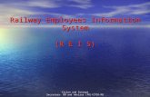 Railway Employees Information System (R E I S) Vision and Concept Secretary- RB and Advisor (PG)/CPIO-RB.