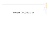 NCBI/WHO PubMed/Hinari Course MeSH Vocabulary. NCBI/WHO PubMed/Hinari Course History The National Library of Medicine  (NLM  ) has been indexing the.