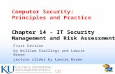 1 Computer Security: Principles and Practice First Edition by William Stallings and Lawrie Brown Lecture slides by Lawrie Brown Chapter 14 – IT Security.
