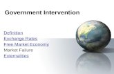 Government Intervention Definition Exchange Rates Free Market Economy Market Failure Externalities.