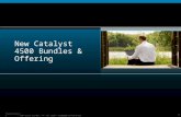 © 2009 Cisco Systems, Inc. All rights reserved. Cisco Confidential Presentation_ID 1 New Catalyst 4500 Bundles & Offering