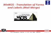 Data Management Seminar, 8-11th July 2008, Hamburg 1 WinW3S - Translation of Forms and Labels (Mail Merge)