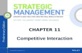 C HAPTER 11 Competitive Interaction. A DDED T OOLS FOR E XTERNAL A NALYSIS Strategic Group Map Mobility Barriers Strategy Canvas Competitive Response.