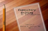 Expository Writing An Introduction Compiled by Shelia D. Sutton, MA, NBCT.