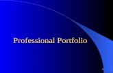 1 Professional Portfolio. 2 Learn from yesterday, live for today, hope for tomorrow. The important thing is not to stop questioning. Learn from yesterday,