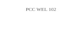 PCC WEL 102. ACETYLENE Acetylene is a gas formed by the mixture of calcium carbide and water. –Acetylene is a colorless gas, with a very distinctive odor.