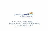 Cathy Boyd, Snow Angels CIC Alison Paul, Cheshire & Wirral Partnership Trust.
