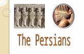 Rise of Persia The Persians based their empire on tolerance and diplomacy. They relied on a strong military to back up their policies. Ancient Persia.