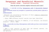 Dangerous and Beneficial Minerals Gordon Brown - Stanford University How do earth scientists define minerals and rocks? Mineral - a naturally occurring,
