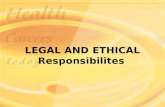 LEGAL AND ETHICAL Responsibilites. Understanding Laws, Morals, and Ethics Laws – a law, or statute, is a rule of conduct or action. –Criminal Laws – protect.