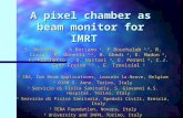 A pixel chamber as beam monitor for IMRT S. Belletti 4, A.Boriano 6, F.Bourhaleb 5,7, R. Cirio 6, M. Donetti 5,6, B. Ghedi 4, E. Madon 2, F. Marchetto.