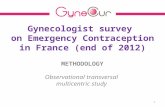 METHODOLOGY Observational transversal multicentric study 1 Gynecologist survey on Emergency Contraception in France (end of 2012)
