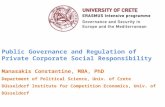 Public Governance and Regulation of Private Corporate Social Responsibility Manasakis Constantine, MBA, PhD Department of Political Science, Univ. of Crete.