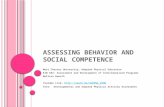 A SSESSING B EHAVIOR AND S OCIAL C OMPETENCE West Chester University, Adapted Physical Education KIN 582: Assessment and Development of Individualized.