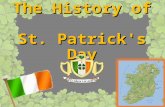 The History of St. Patrick's Day. St. Patrick  St. Patrick, the patron saint of Ireland, is one of Christianity's most widely known figures. Despite.