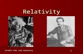 SC/NATS 1730, XXVI Relativity 1 Relativity. 2 Albert Einstein –1879-1953 Was a patent office clerk in 1905. Was a patent office clerk in 1905. –This was.