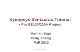 Synopsys Sentaurus Tutorial - For EE130/230A Project Manish Raje Peng Zheng Fall 2013 EE130/230A 2013 Fall1.