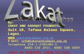 By: ZAKAT AND SADAQAT FOUNDATION Suit 10, Tafawa Balewa Square, Lagos.  E-mail: info@zakatandsadaqat.org.ng Telephone 234-1-2702204-5.