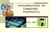 Introduction to Computer Forensics Fall 2007. Computer Crime Computer crime is any criminal offense, activity or issue that involves computers ()..